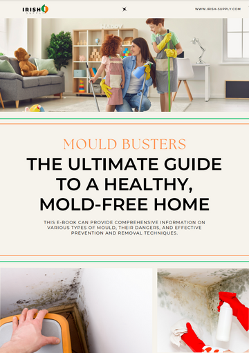 MOULD BUSTERS: The Ultimate Guide to a Healthy, Mould-Free Home